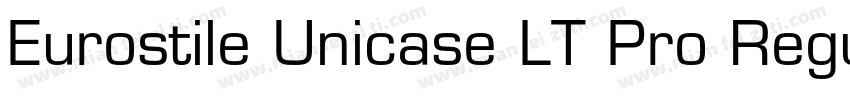 Eurostile Unicase LT Pro Regular字体转换